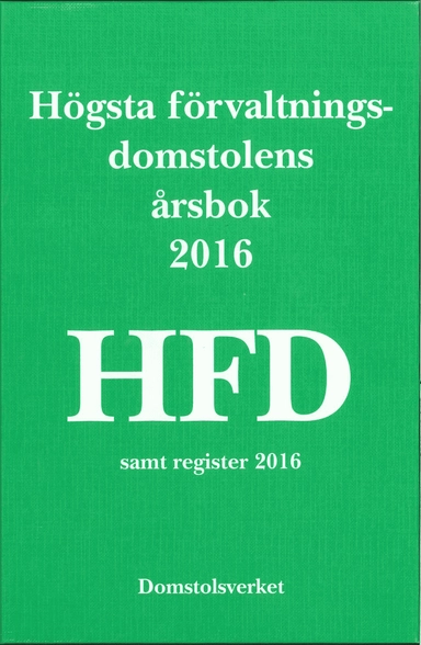 Högsta förvaltningsdomstolens årsbok 2016 (HFD)