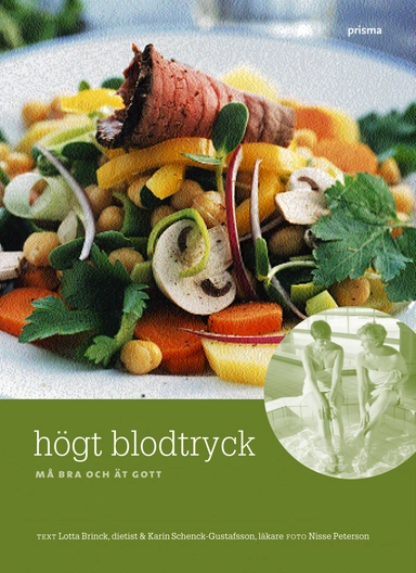 Högt blodtryck : Må bra och ät gott