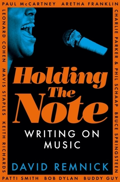 Holding the Note; David Remnick; 2024