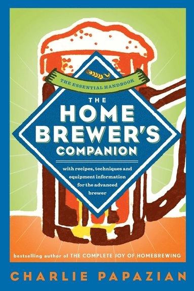 Home Brewer's Companion; Charlie Papazian; 2003
