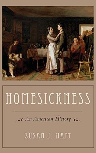 Homesickness : an American history; Matt; 2011