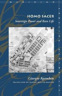 Homo sacer : sovereign power and bare life; Giorgio Agamben; 1998