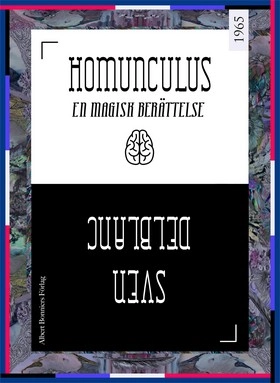 Homunculus: en magisk berättelse; Sven Delblanc; 2014