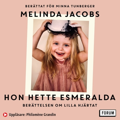 Hon hette Esmeralda; Melinda Jacobs, Minna Tunberger; 2021