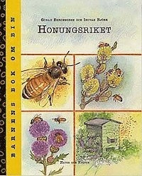 Honungsriket : Barnens bok om bin; Göran Bergengren; 1997