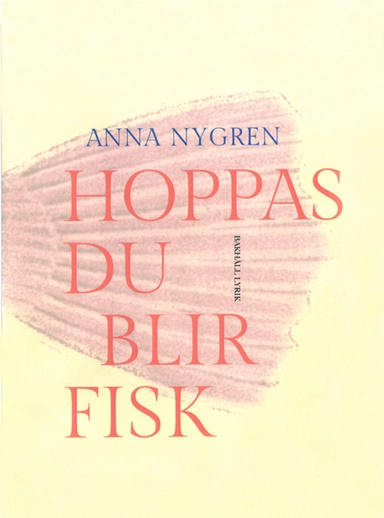 Hoppas du blir fisk