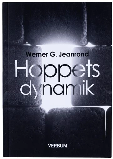 Hoppets dynamik; Werner G. Jeanrond; 2020