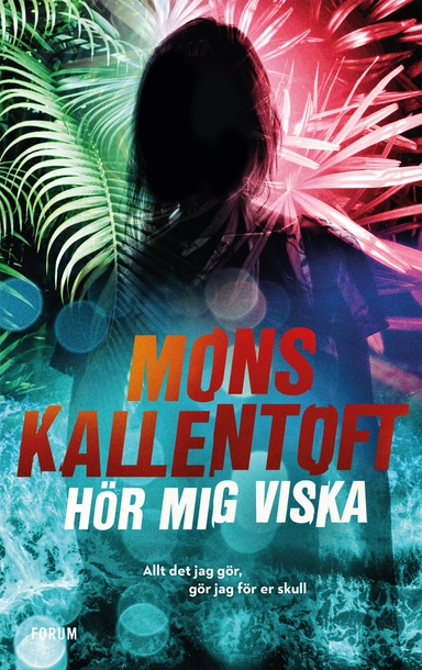Hör mig viska; Mons Kallentoft; 2020