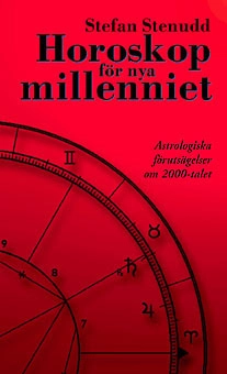Horoskop för nya millenniet : astrologiska förutsägelser om 2000-talet; Stefan Stenudd; 1999