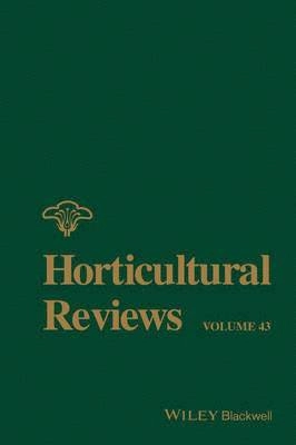 Horticultural Reviews Volume 43; Jules Janick; 2015