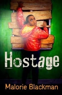 Hostage; Malorie Blackman; 2012