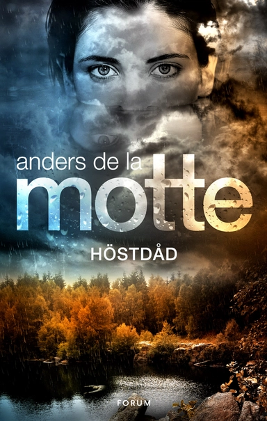 Höstdåd; Anders De la Motte; 2017