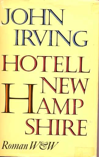 Hotell New Hampshire : roman; John Irving; 1981