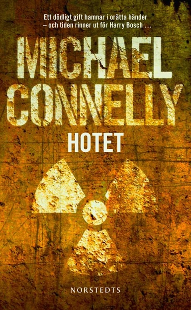 Hotet; Michael Connelly; 2010