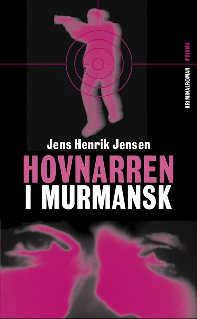 Hovnarren i Murmansk; Jens Henrik Jensen; 2002