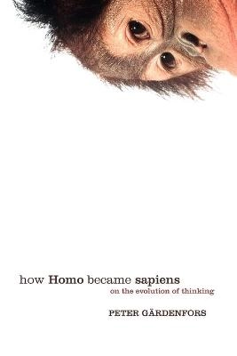 How Homo became sapiens : on the evolution of thinking