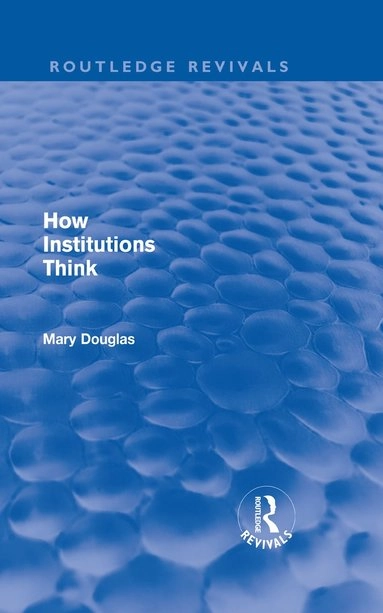 How institutions think