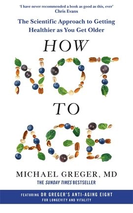 How Not to Age; Michael Greger; 2024