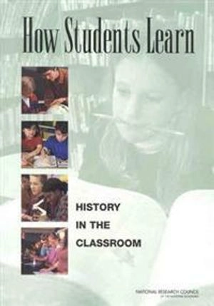 How students learn : history, mathematics, and science in the classroom