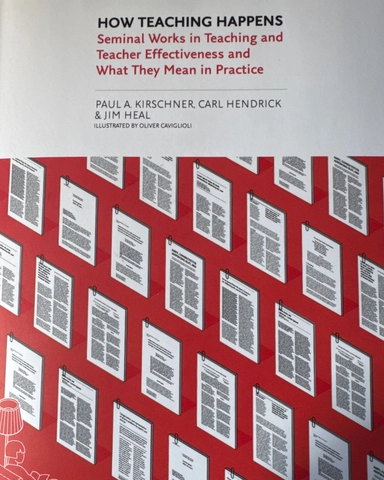 How teaching happens : seminal works in teaching and teacher effectiveness and what they mean in practice