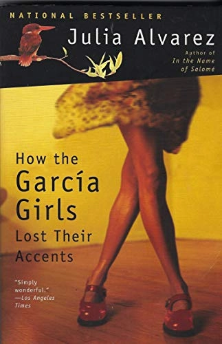 How the García girls lost their accents; Julia Alvarez; 1992