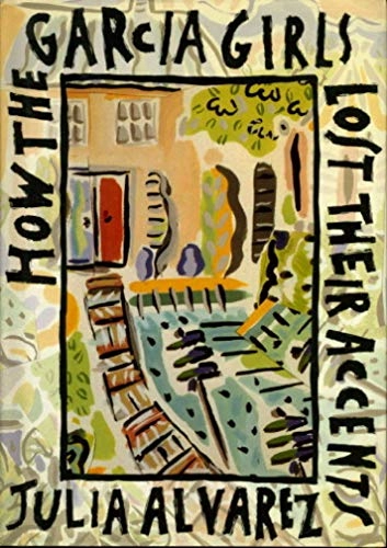 How the Garcia Girls Lost Their Accents; Julia Alvarez; 1991