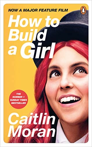 How to Build a Girl (Film Tie-in)