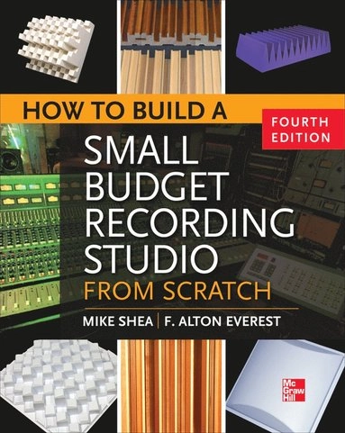 How to build a small budget recording studio from scratch; Mike Shea; 2012