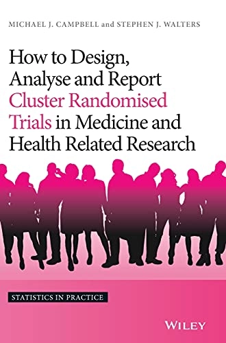 How to Design, Analyse and Report Cluster Randomised Trials in Medicine and