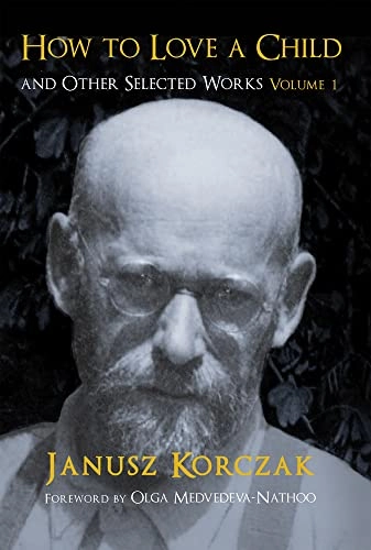 How to love a child and other selected works