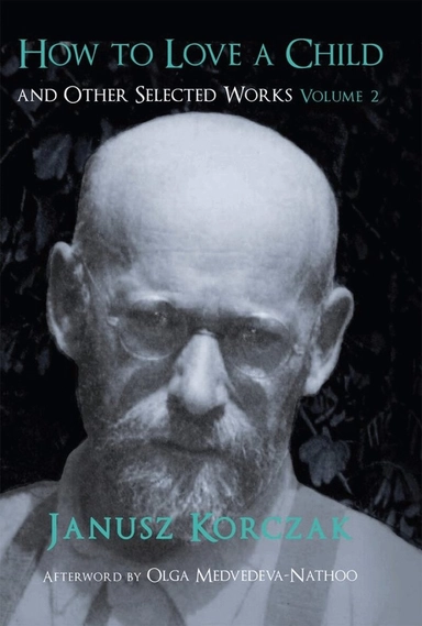 How to love a child and other selected works · Volume 2