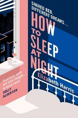 How To Sleep At Night; Elizabeth Harris; 2026