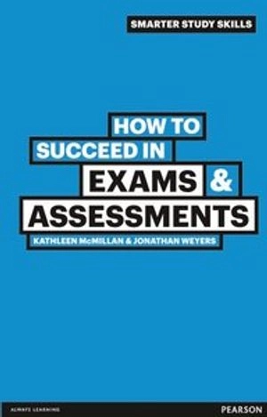 How to succeed in exams & assessments