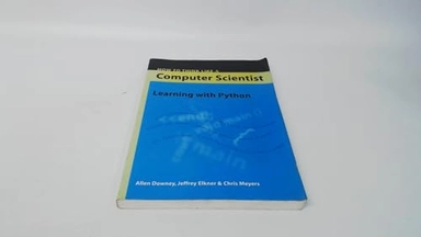 How To Think Like A Computer Scientist: Learning With Python