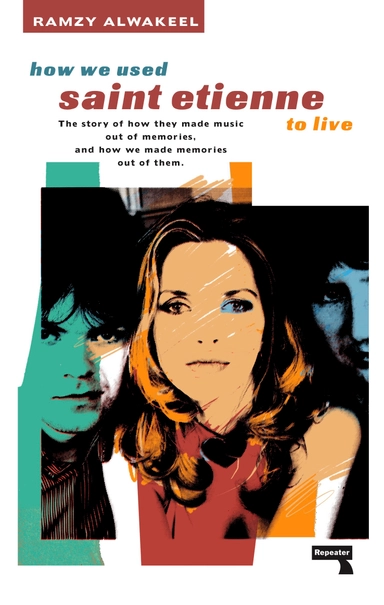 How We Used Saint Etienne to Live; Ramzy Alwakeel; 2022