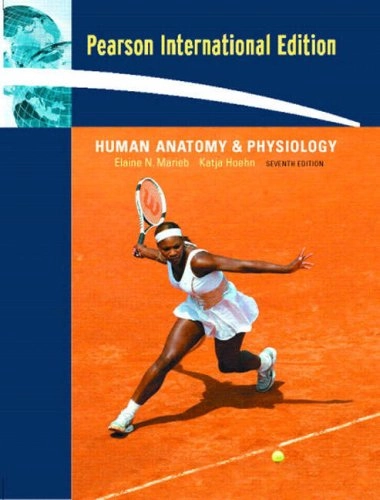 Human anatomy & physiology; Elaine Nicpon Marieb; 2007