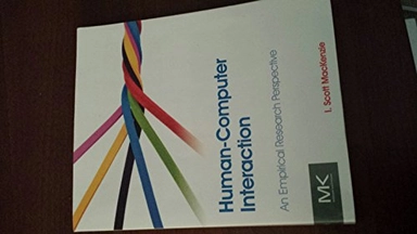 Human-Computer Interaction; I Scott MacKenzie; 2013