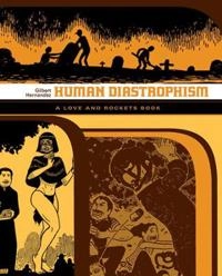 Human diastrophism; Gilbert. Hernandez; 2007