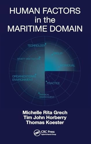 Human factors in the maritime domain; Michelle Rita Grech; 2008