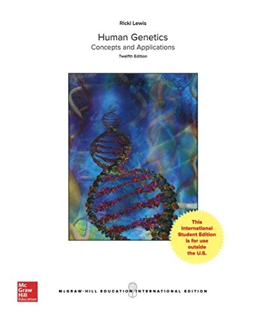 Human genetics : concepts and applications; Ricki Lewis; 2018