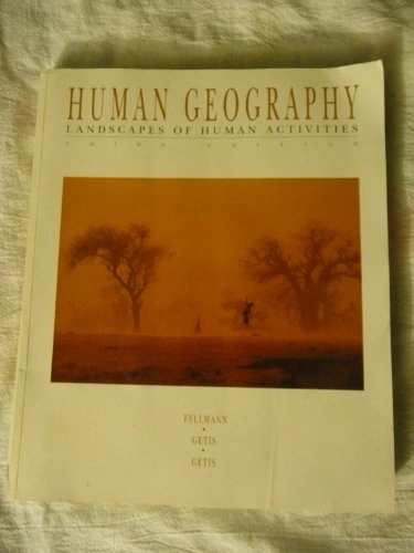 Human geography : landscapes of human activities; Jerome Donald Fellmann; 1992