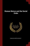 Human Nature and the Social Order; Charles Horton Cooley