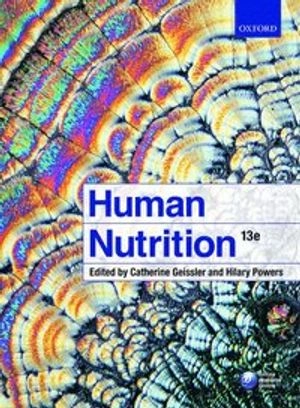 Human Nutrition; Catherine Geissler And Hilary Powers; 2017
