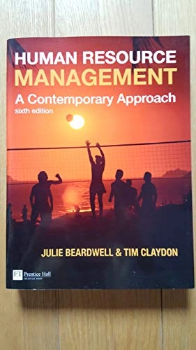 Human resource management : a contemporary approach; Julie Beardwell, Tim Claydon; 2010