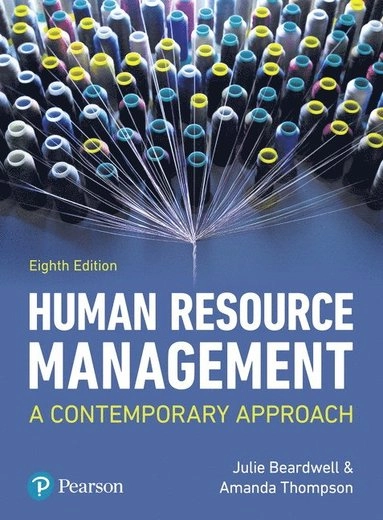Human resource management : a contemporary approach; Julie Beardwell, Amanda Thompson; 2017