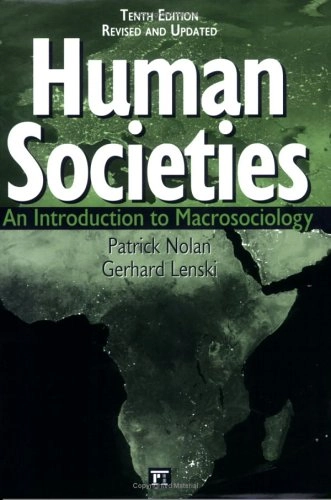 Human Societies; Gerhard Lenski, Patrick Nolan; 2005