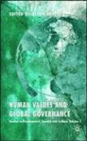 Human values and global governance : studies in development, security and culture, volume 2