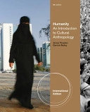 Humanity : an introduction to cultural anthropology; James Peoples; 2012