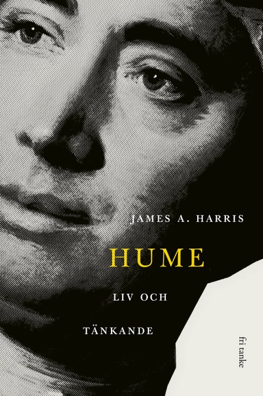 Hume : liv och tänkande; James A. Harris; 2019