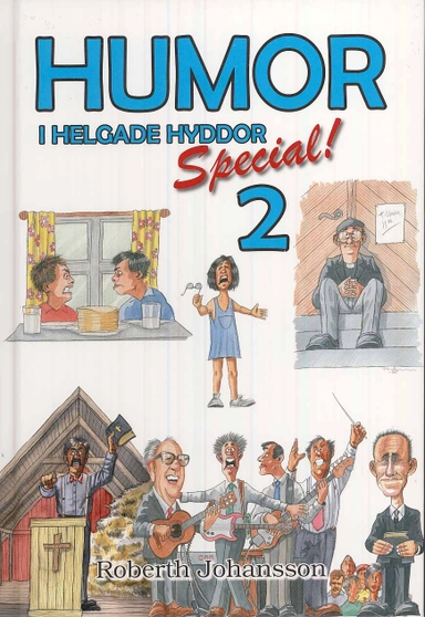 Humor i helgade hyddor. Special 2; Roberth Johansson; 2008